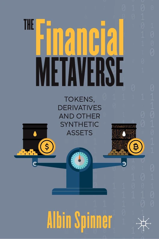 The Financial Metaverse: Tokens, Derivatives and Other Synthetic Assets