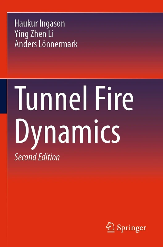 Tunnel Fire Dynamics
