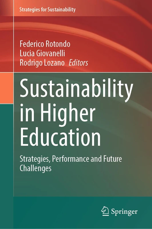 Sustainability in Higher Education: Strategies, Performance and Future Challenges (Strategies for Sustainability)