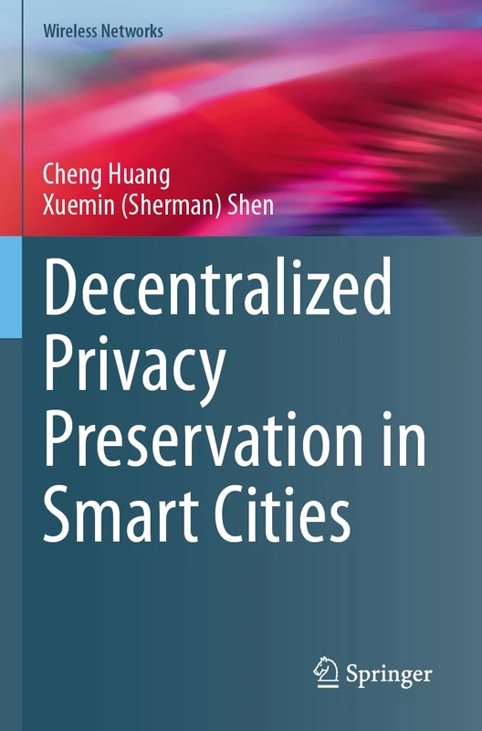 Decentralized Privacy Preservation in Smart Cities (Wireless Networks)