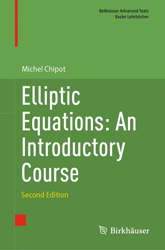 Elliptic Equations: An Introductory Course (Birkhäuser Advanced Texts Basler Lehrbücher)