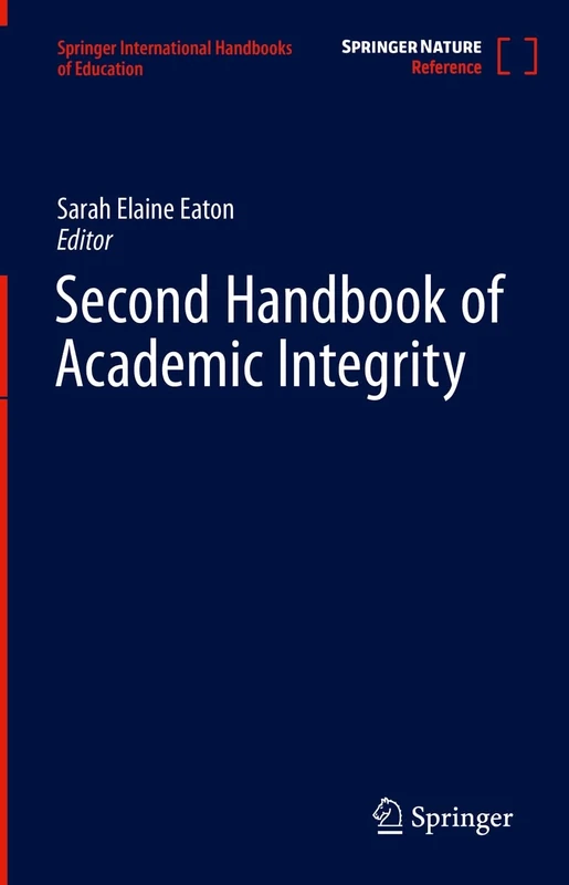 Second Handbook of Academic Integrity (Springer International Handbooks of Education)
