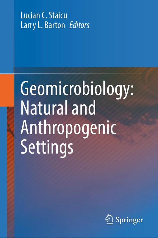 Springer Geomicrobiology: Natural and Anthropogenic Settings