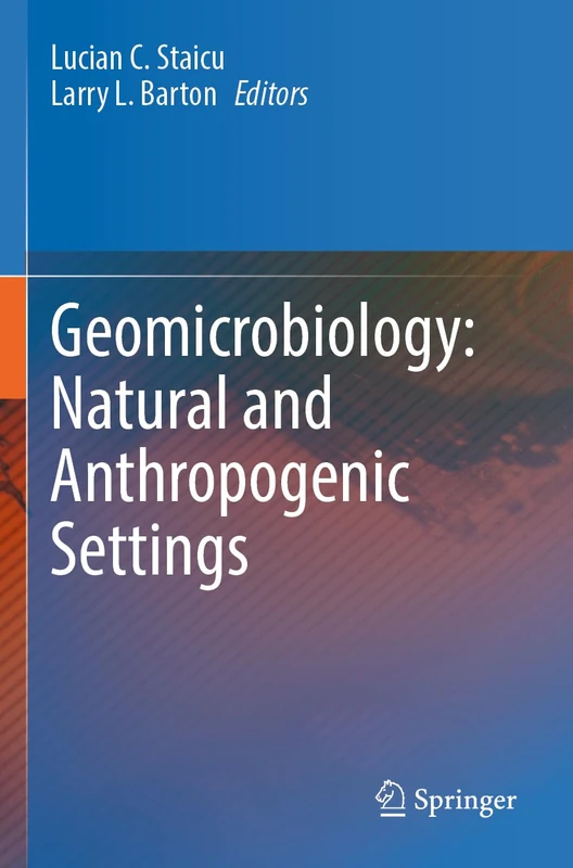 Springer Geomicrobiology: Natural and Anthropogenic Settings