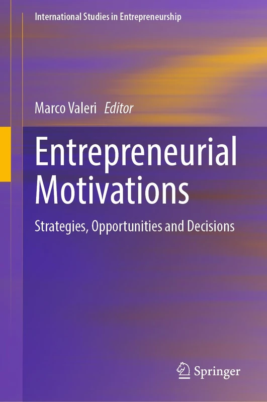 Springer Entrepreneurial Motivations: Strategies and Decisions