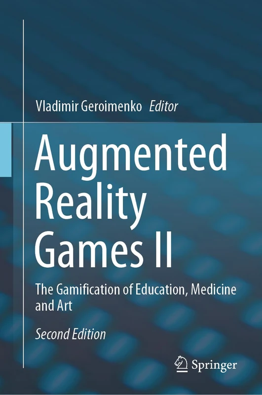 Springer - Augmented Reality Games II: Gamification Book
