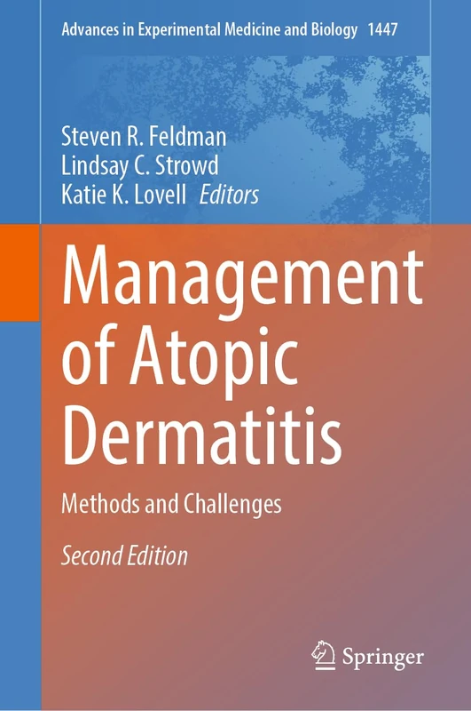 Management of Atopic Dermatitis: Methods and Challenges: 1447 (Advances in Experimental Medicine and Biology, 1447)