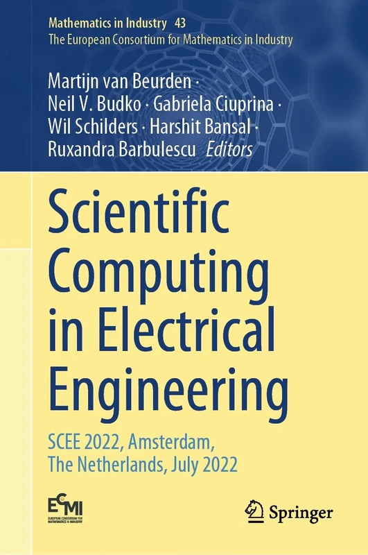 Scientific Computing in Electrical Engineering: SCEE 2022, Amsterdam, The Netherlands, July 2022: 43 (Mathematics in Industry, 43)