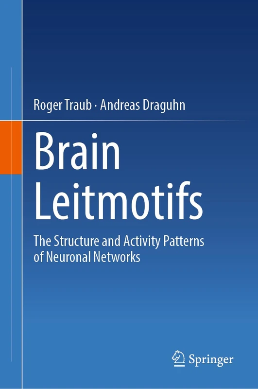 Springer - Brain Leitmotifs: Neuronal Networks Book