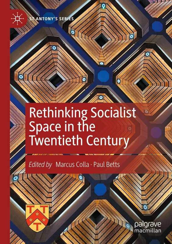 Rethinking Socialist Space in the Twentieth Century - Macmillan