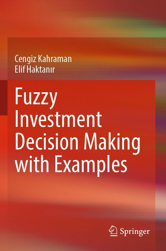 Fuzzy Investment Decision Making with Examples - Image 1