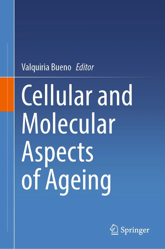 Springer - Cellular and Molecular Aspects of Ageing Book