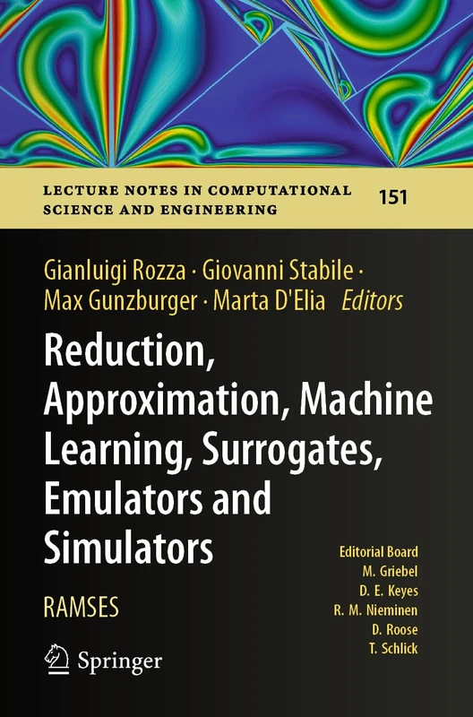 Reduction, Approximation, Machine Learning, Surrogates, Emulators and Simulators: RAMSES (Lecture Notes in Computational Science and Engineering, 151) - Image 1
