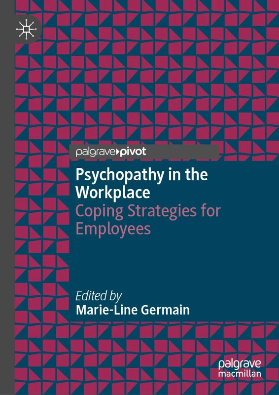 Psychopathy in the Workplace: Coping Strategies for Employees - Image 1