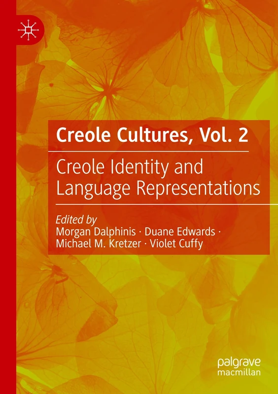 Creole Cultures, Vol. 2: Creole Identity and Language Representations
