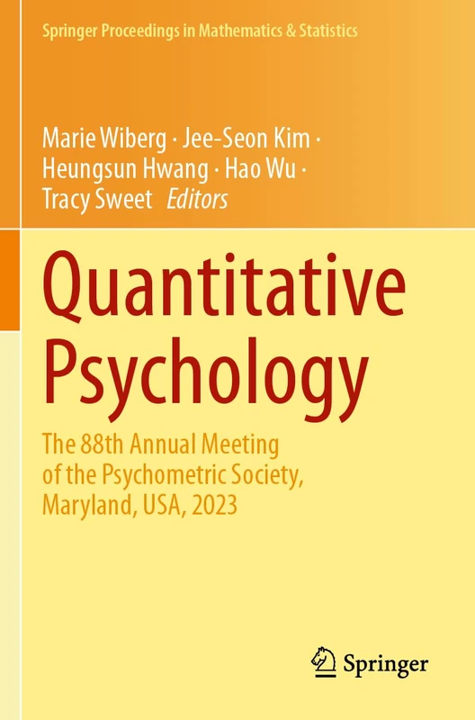 Quantitative Psychology: The 88th Annual Meeting of the Psychometric Society, Maryland, USA, 2023 (Springer Proceedings in Mathematics & Statistics, 452)