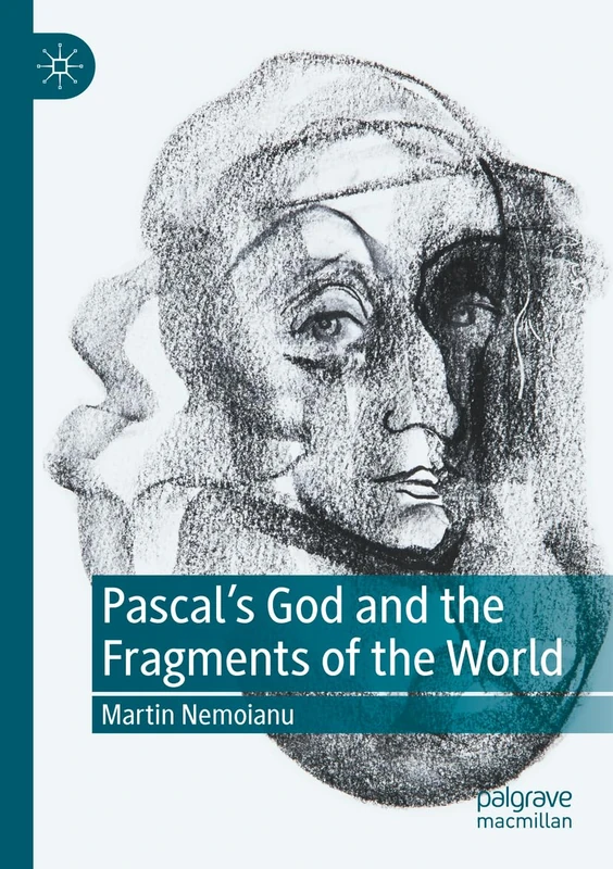 Pascal's God and the Fragments of the World