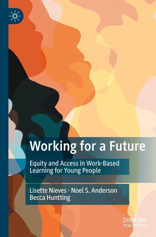 Working for a Future: Equity and Access in Work-Based Learning for Young People