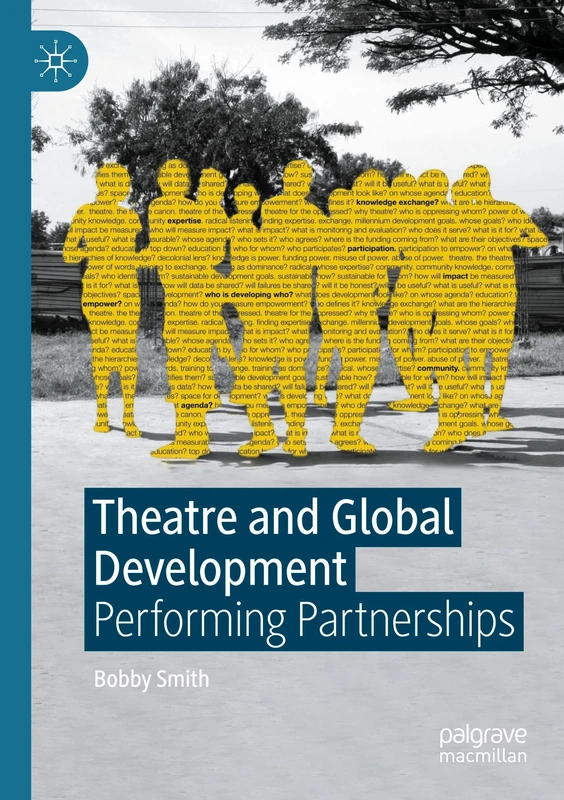 Theatre and Global Development: Performing Partnerships