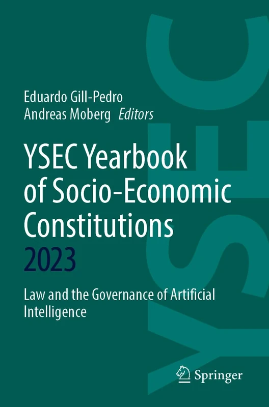 YSEC Yearbook of Socio-Economic Constitutions 2023: Law and the Governance of Artificial Intelligence