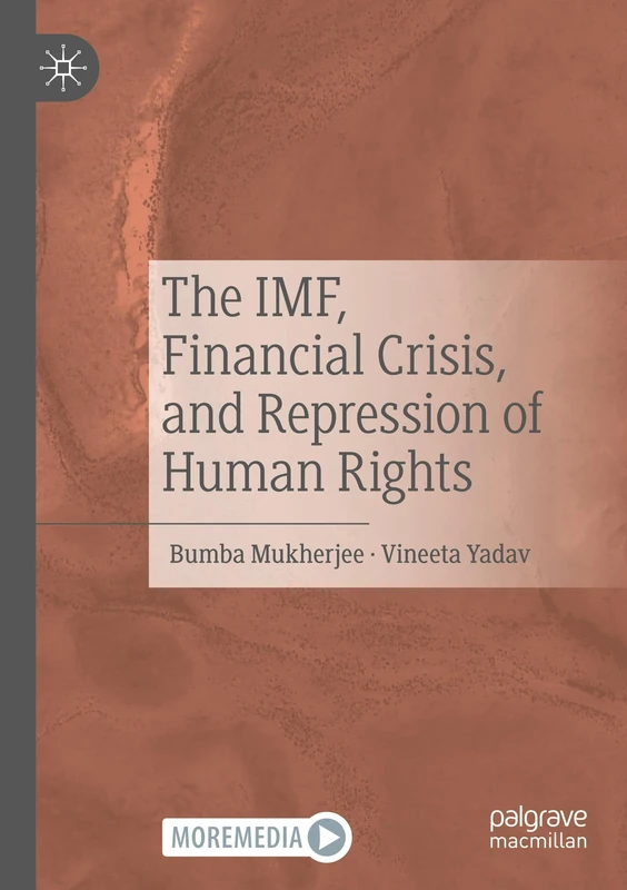 The IMF, Financial Crisis, and Repression of Human Rights