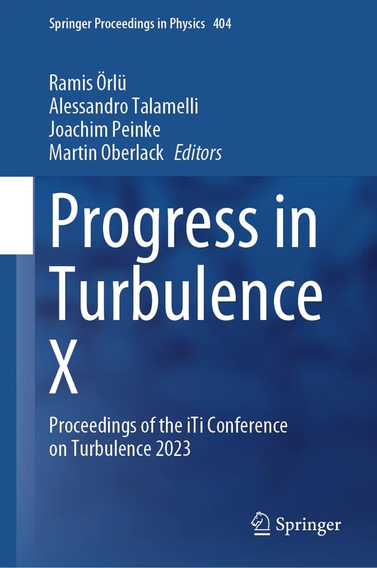 Springer Progress in Turbulence X - iTi Conference 2023