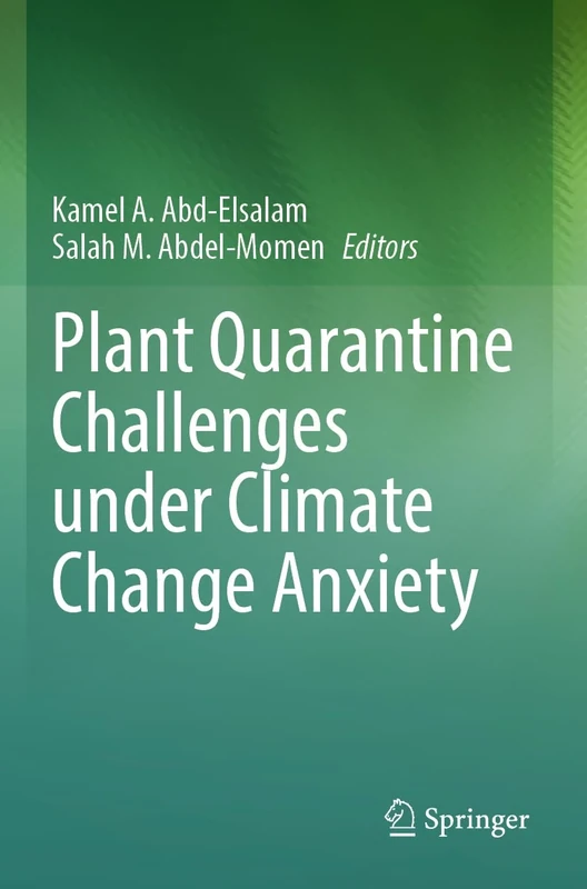 Plant Quarantine Challenges under Climate Change Anxiety