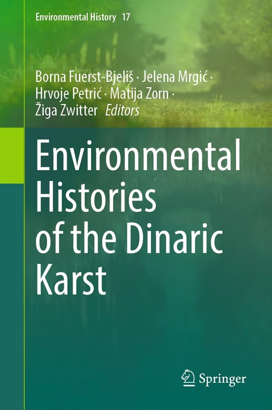Environmental Histories of the Dinaric Karst: 17
