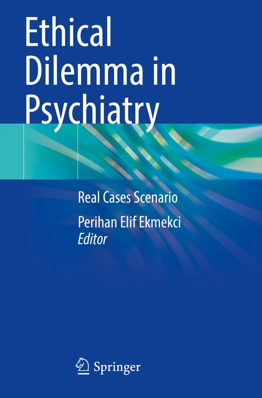 Ethical Dilemma in Psychiatry: Real Cases Scenario - Image 1