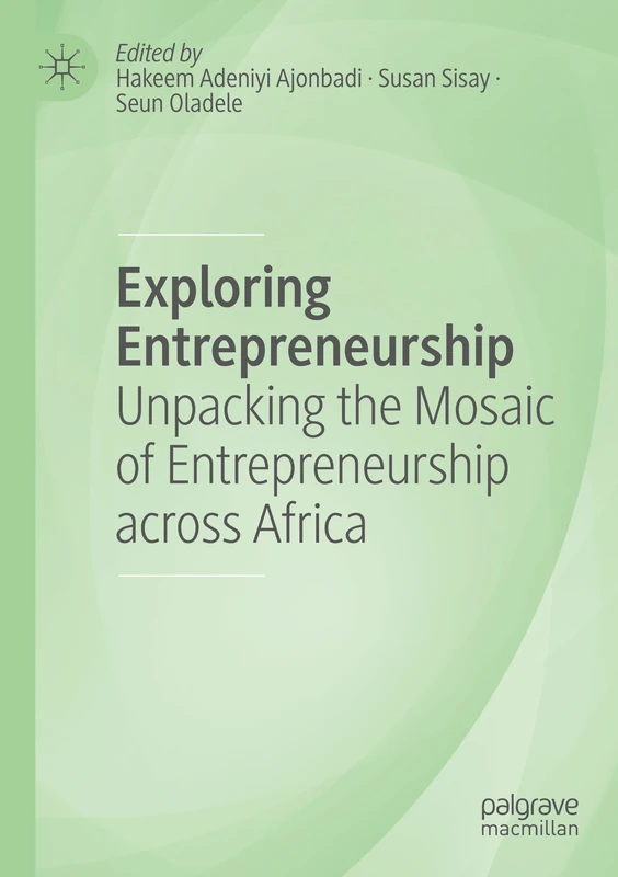 Exploring Entrepreneurship: Unpacking the Mosaic of Entrepreneurship across Africa
