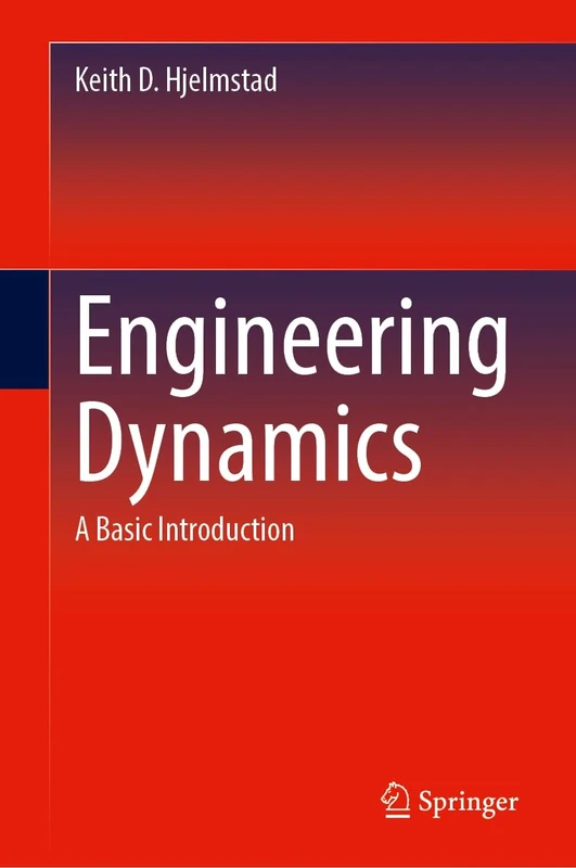 Engineering Dynamics: A Basic Introduction