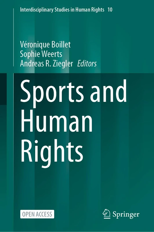 Sports and Human Rights: 10 (Interdisciplinary Studies in Human Rights, 10)