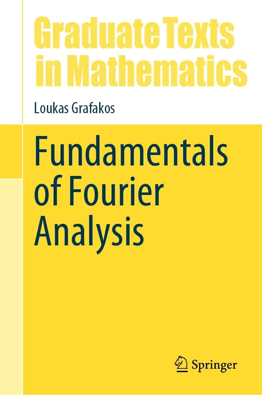 Fundamentals of Fourier Analysis: 302 (Graduate Texts in Mathematics, 302)