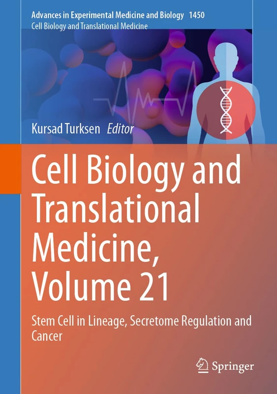Springer Cell Biology and Translational Medicine Volume 21
