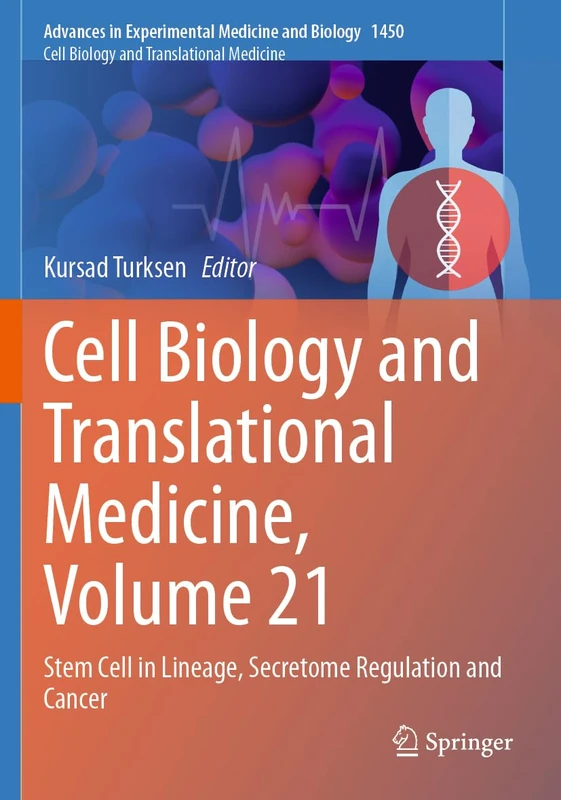 Springer Cell Biology and Translational Medicine Volume 21