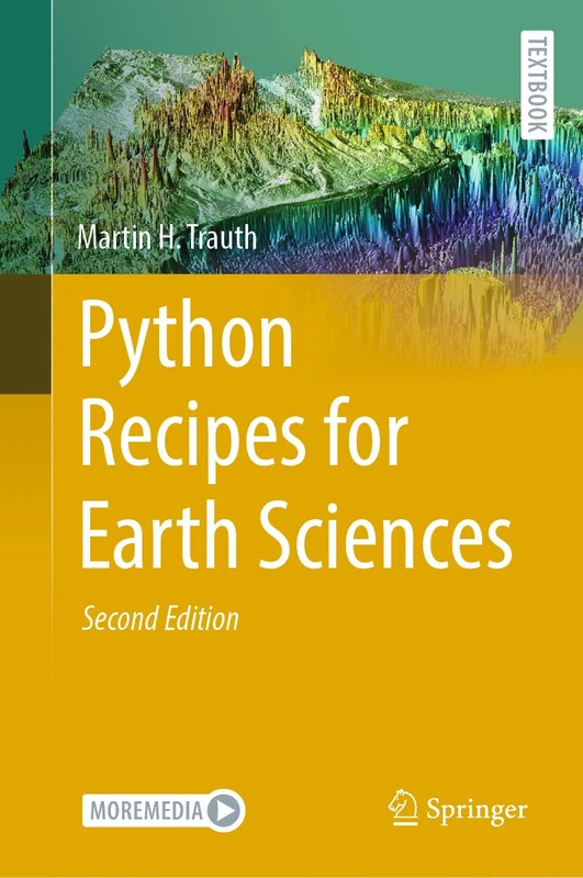 Python Recipes for Earth Sciences (Springer Textbooks in Earth Sciences, Geography and Environment)