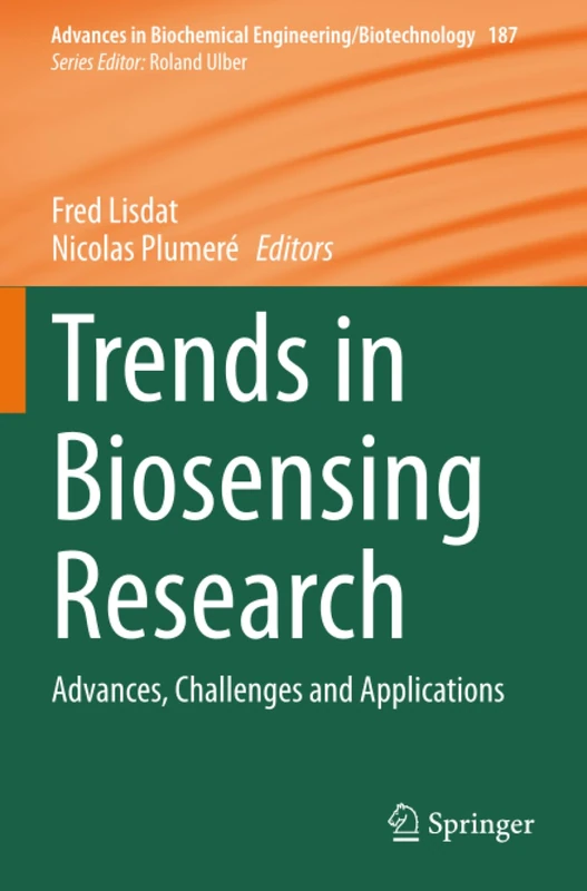 Trends in Biosensing Research: Advances, Challenges and Applications (Advances in Biochemical Engineering/Biotechnology)