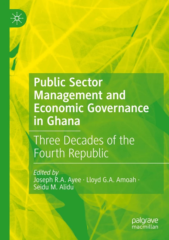 Public Sector Management and Economic Governance in Ghana: Three Decades of the Fourth Republic - Image 1
