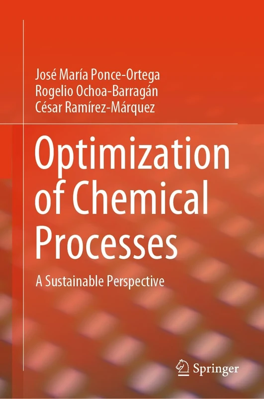 Optimization of Chemical Processes: A Sustainable Perspective