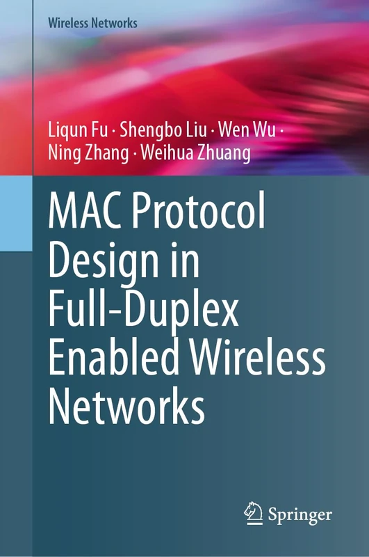 Springer - MAC Protocol Design in Full-Duplex Wireless Networks