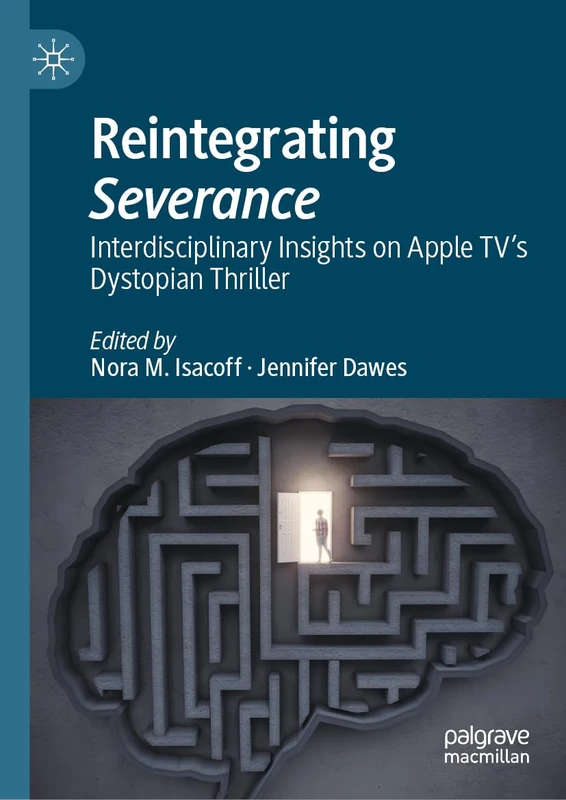 Reintegrating Severance: Interdisciplinary Insights on Apple TV’s Dystopian Thriller - Image 1