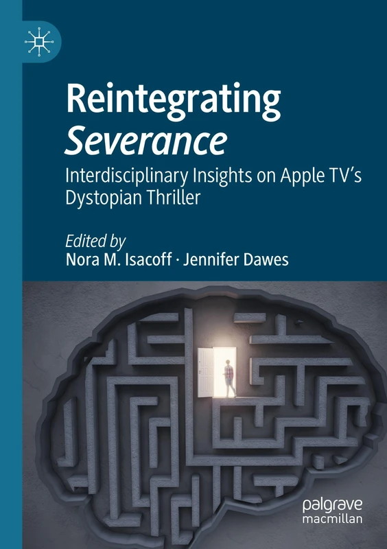 Reintegrating Severance: Interdisciplinary Insights on Apple TV’s Dystopian Thriller - Image 1