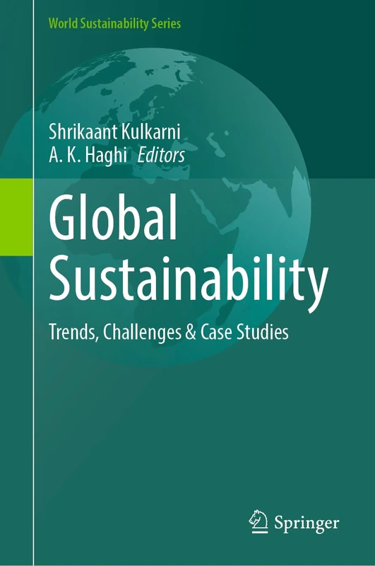 Global Sustainability: Trends, Challenges & Case Studies (World Sustainability Series) - Image 1