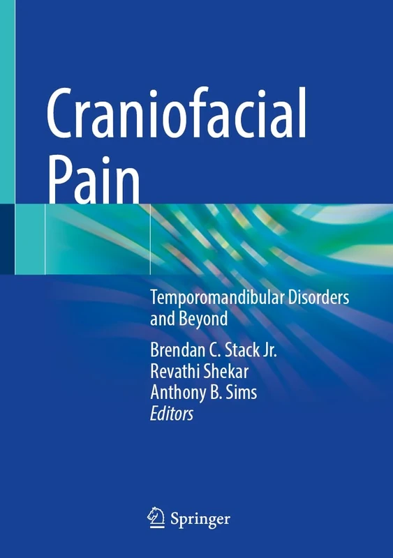 Craniofacial Pain: Temporomandibular Disorders and Beyond