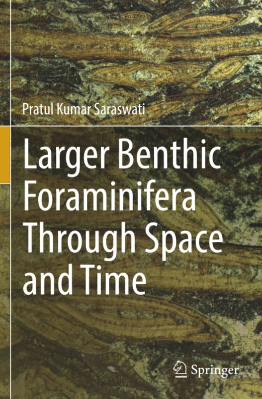 Larger Benthic Foraminifera Through Space and Time