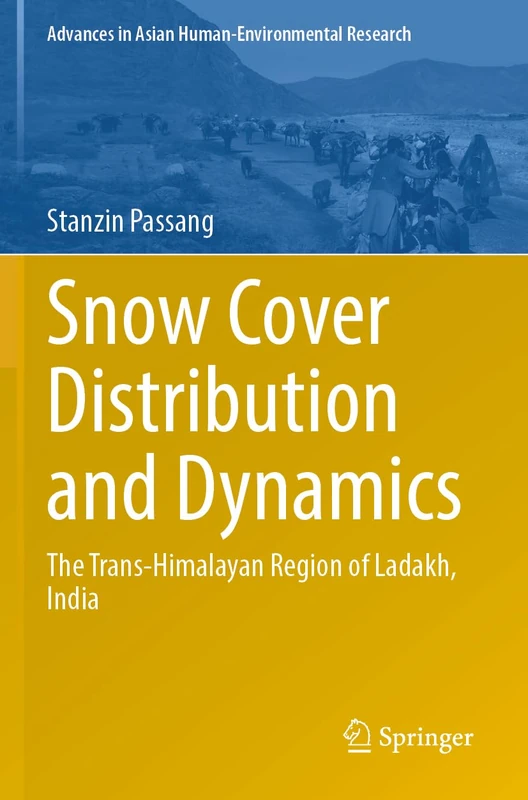 Springer - Snow Cover Distribution and Dynamics Ladakh Book