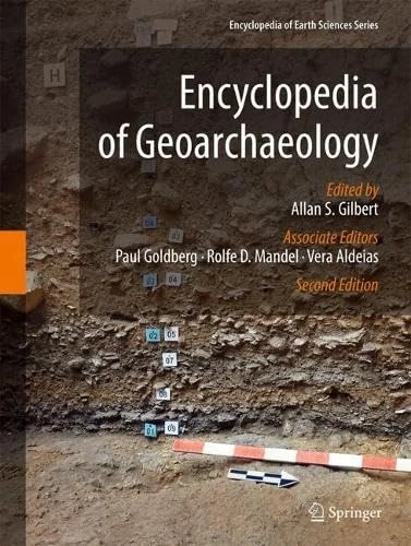 Encyclopedia of Geoarchaeology (Encyclopedia of Earth Sciences Series)