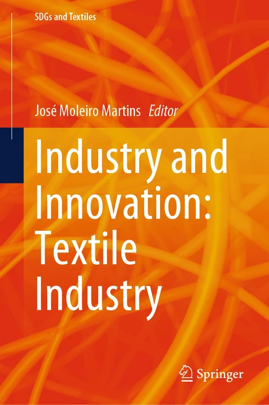 Industry and Innovation: Textile Industry (SDGs and Textiles)