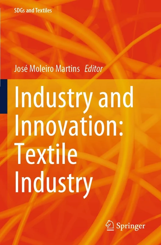 Industry and Innovation: Textile Industry (SDGs and Textiles)