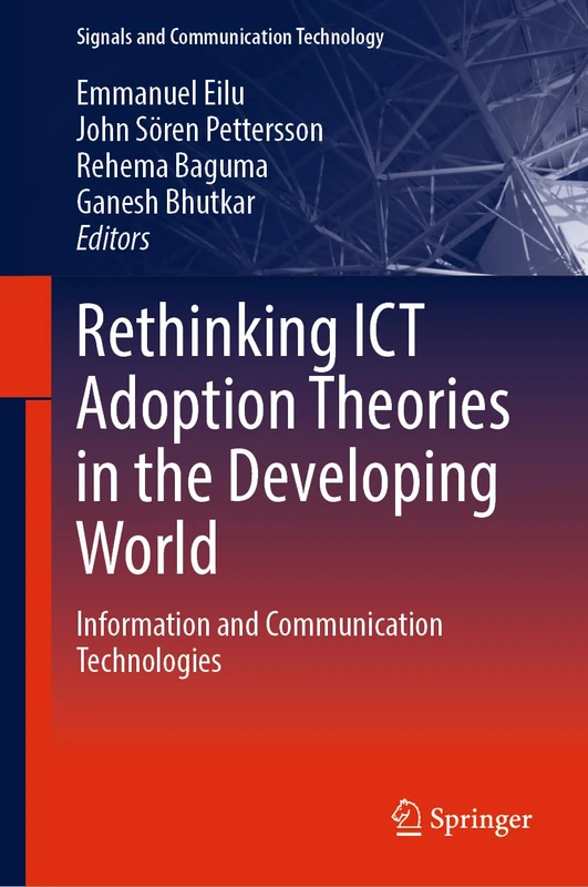 Springer - Rethinking ICT Adoption Theories in the Developing World